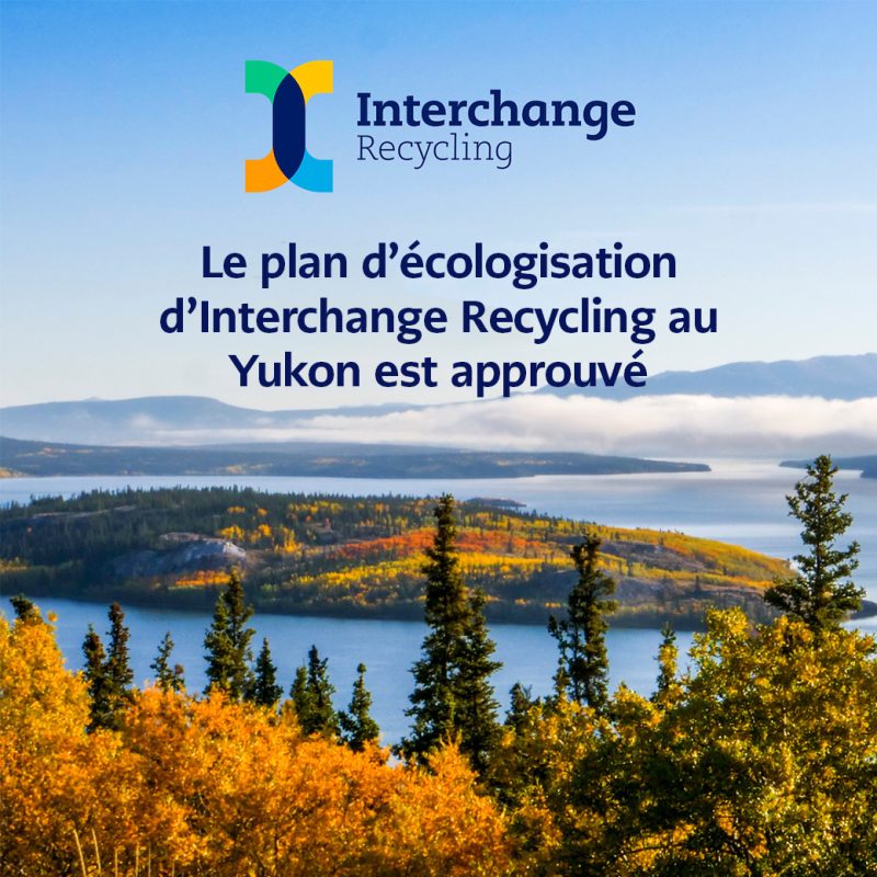 Le plan d'écologisation d'Interchange Recycling au Yukon est approuvé